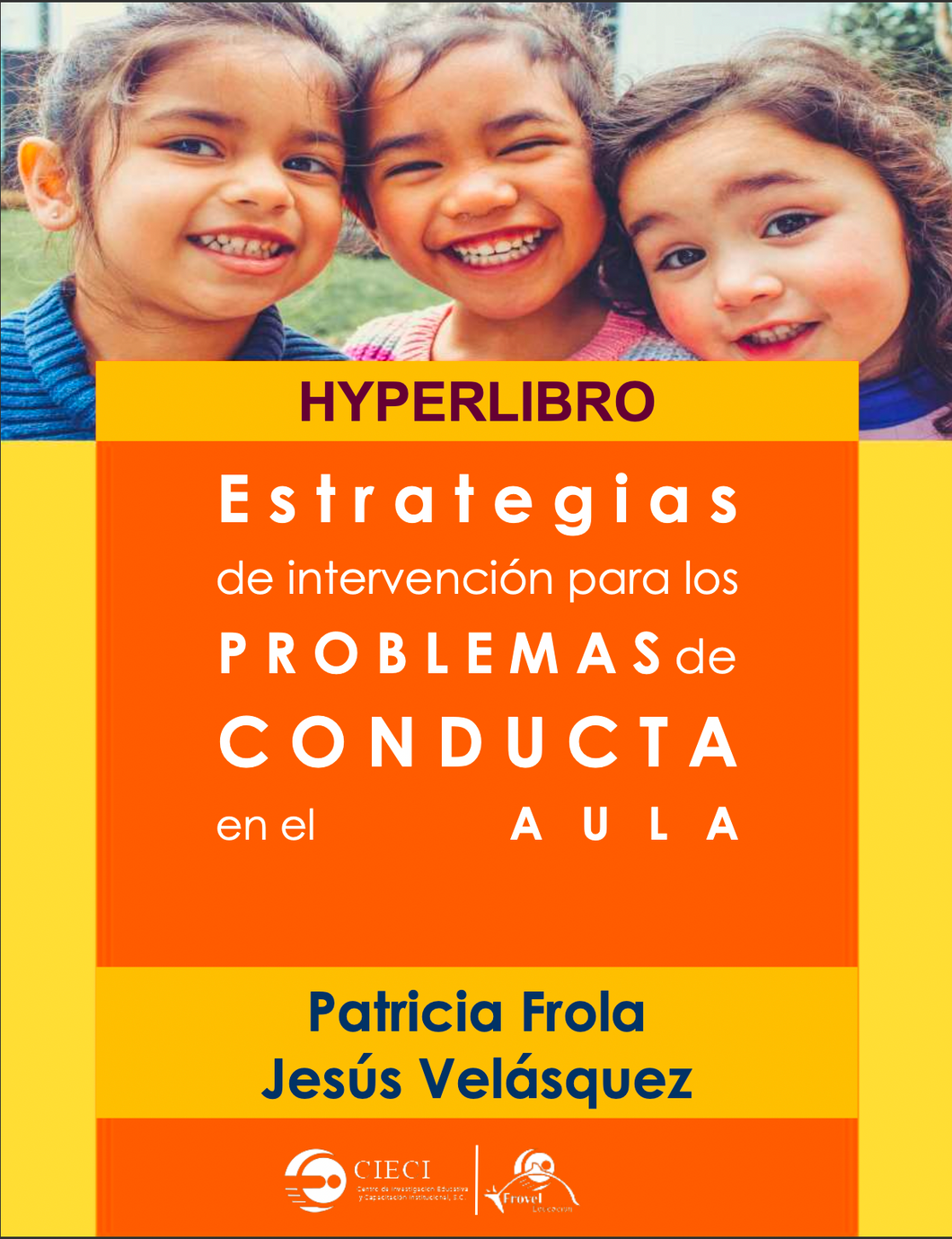 LIBRO DIGITAL: Estrategias de intervención para los problemas de conducta en el aula